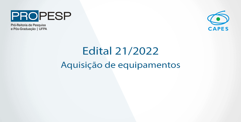 Edital 21/2022 - Aquisição de equipamentos de pequeno e médio porte